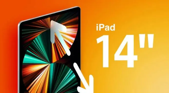 蘋果或在今年推出14英寸iPad