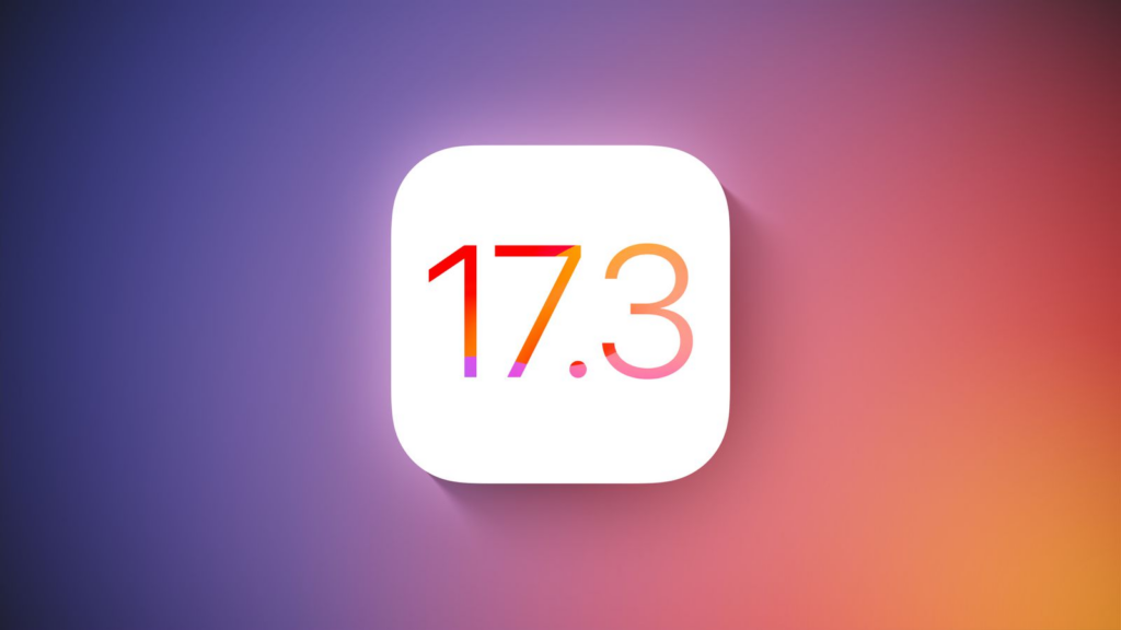 苹果向开发者推送iOS 17.3和iPadOS 17.3首个测试版本