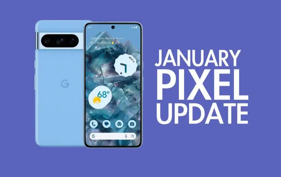 谷歌为Google Pixel设备带来2024年1月的重大更新