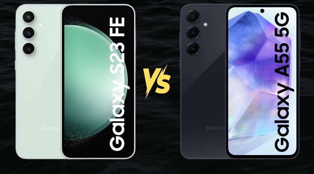 三星 Galaxy S23 FE vs Galaxy A55：谁是中端游戏冠军?