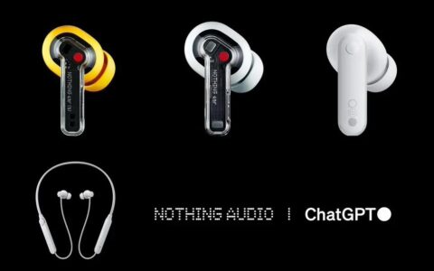 Nothing：公司音频产品全面集成ChatGPT功能