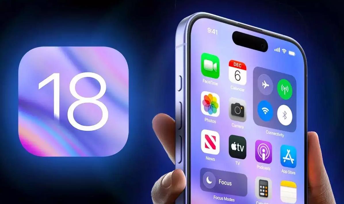 苹果iOS 18更新预览：全新功能与界面革新引领未来
