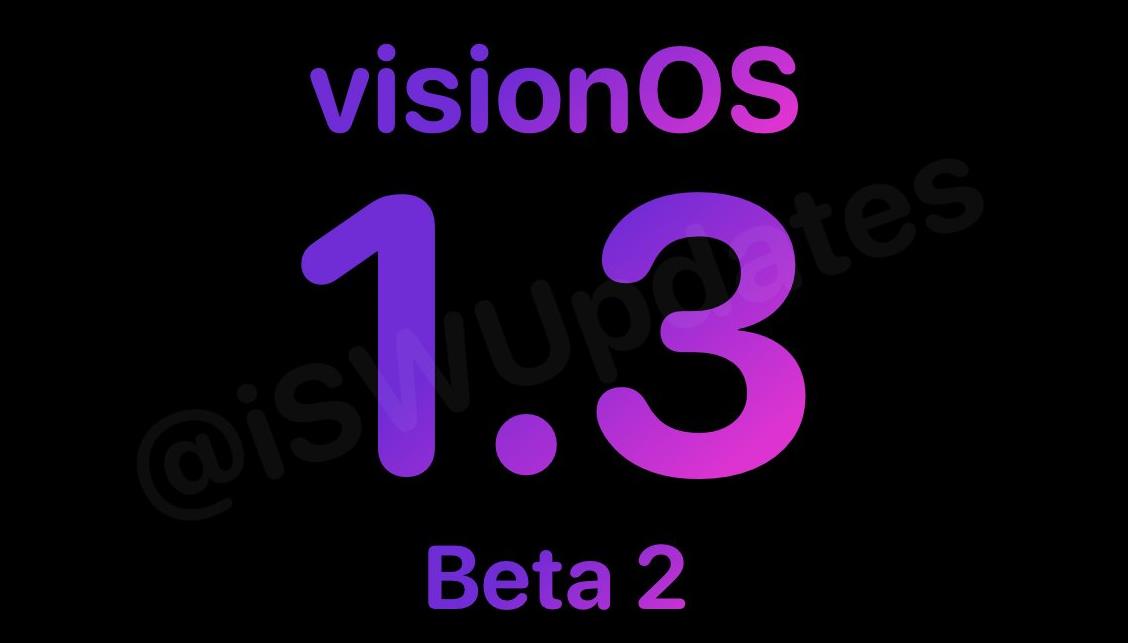 苹果推送visionOS 1.3 Beta 2更新至Vision Pro用户