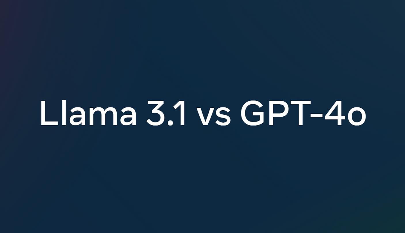 Llama 3.1 VS GPT-4o：性能與成本的深度較量