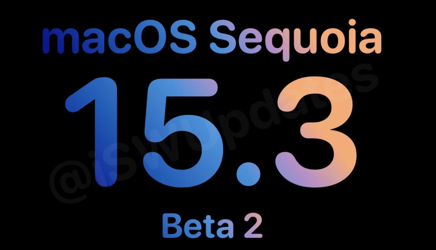 蘋果發(fā)布macOS 15.3開(kāi)發(fā)者預(yù)覽版Beta 2